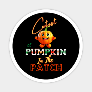 Cutest Pumpkin in the Patch Magnet